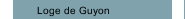 Loge de Guyon